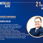 Maurício Coelho, diretor do ITI, confirma participação no EncontrAR Alive